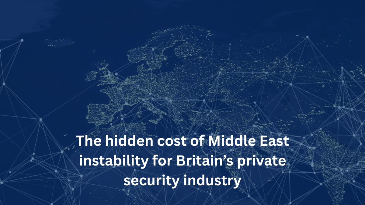 Middle East instability hits UK close protection firms
